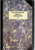 Bracia Karamazow 1
