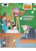 Gru Dru i Minionki Ilustrowana opowieść