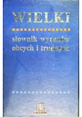 Wielki słownik wyrazów obcych i trudna