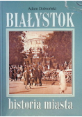 Białystok historia miasta
