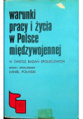 Warunki pracy i życia w Polsce międzywojennej w świetle badań społecznych