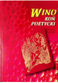 Wino koń poetycki