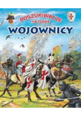 Poszukiwacze na tropie. Wojownicy