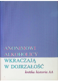 Anonimowi Alkoholicy wkraczają w dojrzałość