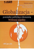 Globalizacja  pomiędzy polityką a ekonomią
