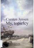 My, topielcy