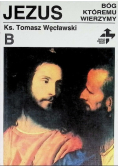 Jezus Bóg któremu wierzymy
