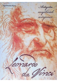 Leonardo da Vinci. Artysta, myśliciel, wizjoner