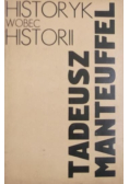 Historyk wobec historii
