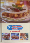 Doskonałe Mleko w potrawach