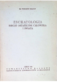 Eschatologia Rzeczy ostateczne człowieka i świata