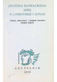 Juliusza Słowackiego myśli o literaturze i sztuce