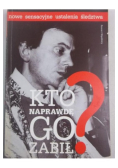 Kto naprawdę go zabił