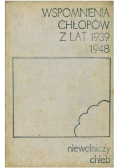Wspomnienia chłopów z lat 1939 - 1948 niewolniczy chleb