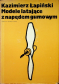 Modele latające z napędem gumowym