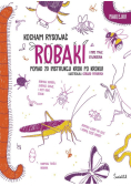 Robaki. Kocham rysować