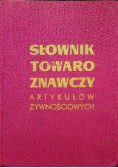 Słownik towaroznawczy artykułów żywnościowych