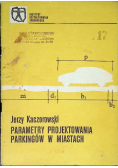 Parametry projektowania parkingów w miastach