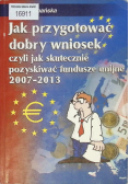 Jak przygotować dobry wniosek