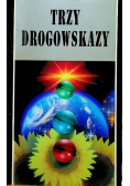 Trzy drogowskazy