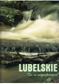 Lubelskie to co najpiękniejsze