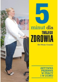 5 minut dla twojego zdrowia
