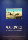 Wadowice Na dawnych pocztówkach