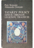 Tatarzy Polscy dzieje obrzędy legendy tradycyjne