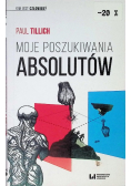 Moje poszukiwania absolutów Kim jest człowiek