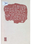 Dziesięć lat odkryć na Pustyni Judzkiej