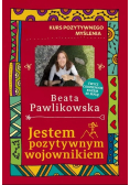 Kurs pozytywnego myślenia Jestem pozytywnym wojownikiem