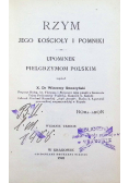 Rzym Jego Kościoły i Pomniki 1902 r.