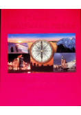 Polska odkrywanie piękna od Bieszczad po Wolin