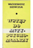 Wstęp do antypsychoanalizy