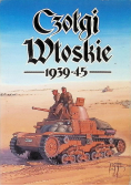 Czołgi Włoskie 1939 -  45