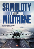 Samoloty i śmigłowce militarne
