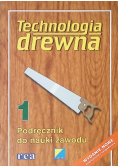 Technologia drewna Tom 1  Podręcznik do nauki zawodu