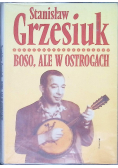 Boso ale w ostrogach