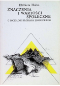 Znaczenia i wartości społeczne