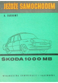 Jeżdżę samochodem Skoda 1000 MB