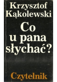 Co u Pana słychać ?
