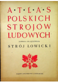 Atlas polskich strojów ludowych - Stój Łowicki