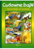 Cudowne bajki Opowiadania do poduszki Tom 4