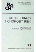 Ostre urazy i choroby ręki