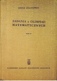 Zadania z olimpiad matematycznych Tom II
