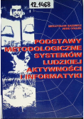 Podstawy metodologiczne systemów ludzkiej aktywności i informatyki