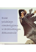 Echa polskiego romantyzmu w archiwalnym dokumencie