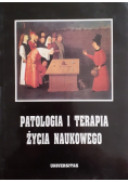 Patologia i terapia życia naukowego