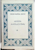 Istota Katolicyzmu 1930 r.