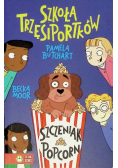 Szkoła Trzęsiportków. Szczeniak Popcorn